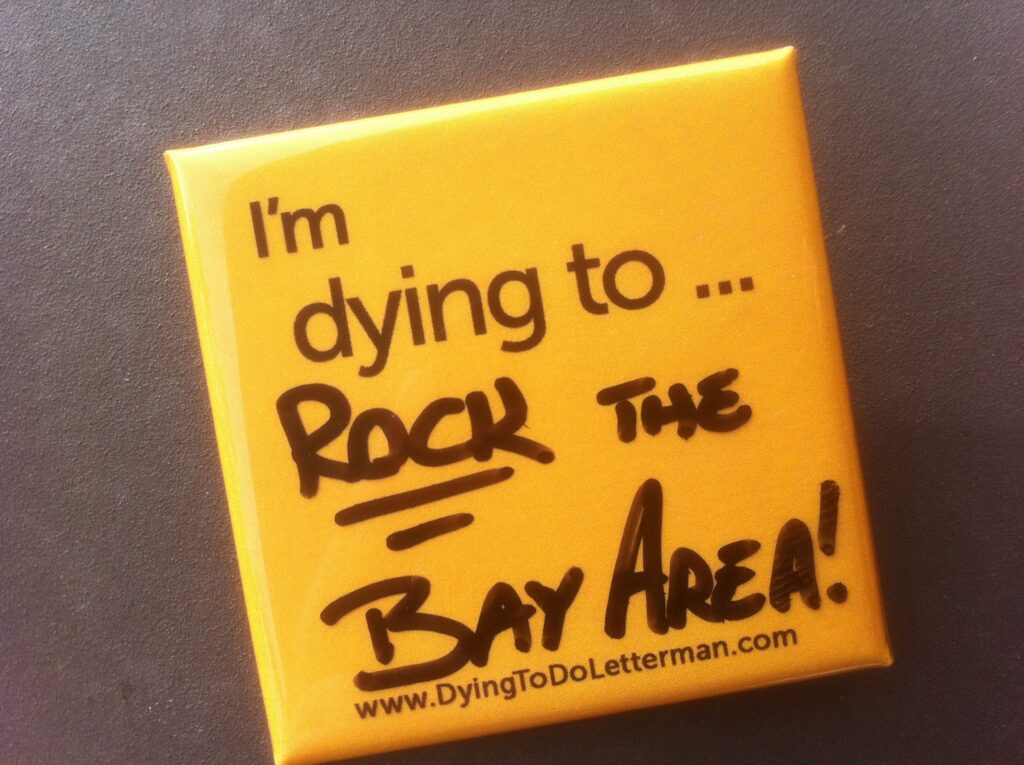 Dying to Rock the Bay Area,. Thank you Steve Mazan.